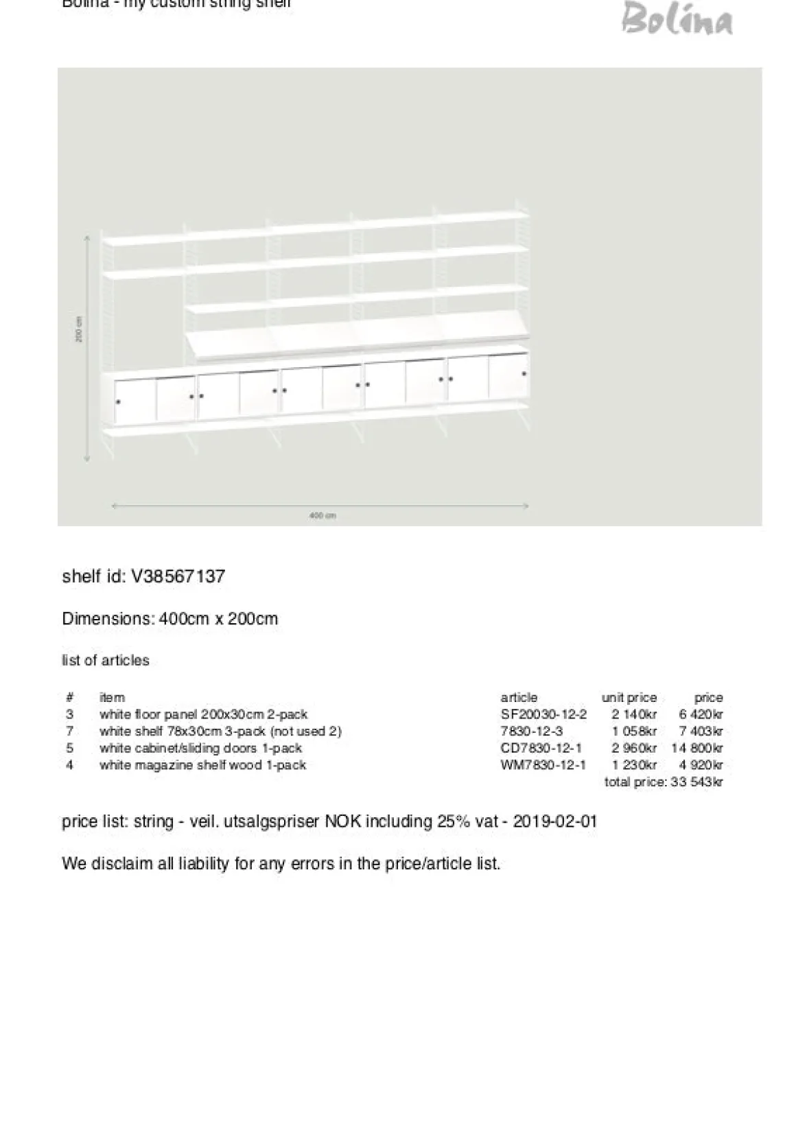 Veggreol - 400x200xd30cm Hvit